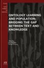 Image for Ontology Learning and Population : Bridging the Gap Between Text and Knowledge