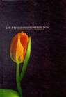 Image for Let a Thousand Flowers Bloom : Essays in Commemoration of Prof. Dr. Rene Wagenaar
