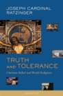 Image for Truth and Tolerance : Christian Belief and World Religions