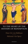 Image for To the Heart of the Mystery of Redemption
