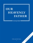 Image for Our Heavenly Father : Grade 1 : Activity