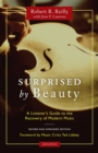 Image for Surprised by Beauty : A Listener&#39;s Guide to the Recovery of Modern Music