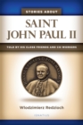 Image for Stories About Saint John Paul II