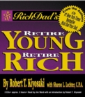 Image for Rich Dad&#39;s Retire Young, Retire Rich : How to Get Rich Quickly and Stay Rich Forever!