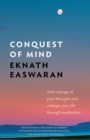 Image for Conquest of mind: take charge of your thoughts &amp; reshape your life through meditation