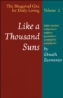 Image for Like a Thousand Suns: The Bhagavad Gita for Daily Living, Volume 2 : 2