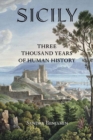 Image for Sicily  : three thousand years of human history