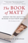 Image for The book of Matt  : hidden truths about the murder of Matthew Shepard