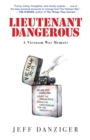 Image for Lieutenant Dangerous  : a Vietnam War memoir