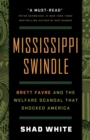 Image for Mississippi Swindle : Brett Favre and the Welfare Scandal that Shocked America