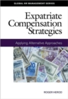 Image for Expatriate Compensation Strategies : Applying Alternative Approaches