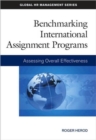 Image for Benchmarking International Assignment Programs : Assessing Overall Effectiveness