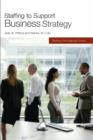 Image for Staffing to Support Business Strategy