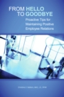 Image for From hello to goodbye: proactive tips for maintaining positive employee relations