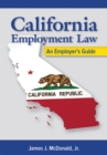 Image for California employment law: an employer&#39;s guide