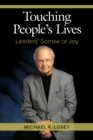 Image for Touching people&#39;s lives: leaders&#39; sorrow or joy
