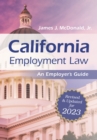Image for California Employment Law: An Employer&#39;s Guide Volume 2023 : Revised and Updated for 2023