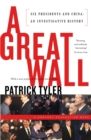 Image for A great wall  : six presidents and China