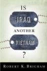 Image for Is Iraq Another Vietnam?