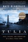 Image for Tulia  : race, cocaine, and corruption in a small Texas town