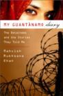 Image for My Guantanamo diary  : the detainees and the stories they told me
