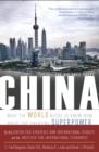 Image for China: the balance sheet : what the world needs to know now about the emerging superpower