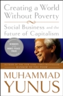 Image for Creating a world without poverty  : social business and the future of capitalism