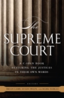 Image for The Supreme Court : A C-SPAN Book, Featuring the Justices in their Own Words