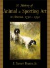 Image for A History of American Animal and Sporting Art