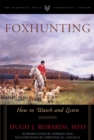 Image for Foxhunting : How to Watch and Listen