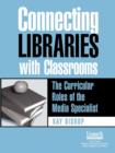 Image for Connecting Libraries with Classrooms