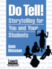 Image for Do Tell! : Storytelling for You and Your Students