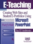 Image for E-Teaching : Creating Web Sites and Student Web Portfolios Using Microsoft PowerPoint™