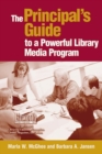Image for The Principal&#39;s Guide to a Powerful Library Media Program