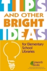 Image for TIPS and Other Bright Ideas for Elementary School Libraries