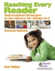 Image for Reaching Every Reader : Instructional Strategies in the Library for Grades K-5, 2nd Edition