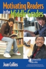 Image for Motivating Readers in the Middle Grades