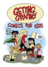Image for Getting Graphic! Comics for Kids