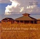 Image for Natural timber frame homes