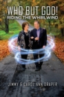 Image for Who But God! Riding the Whirlwind