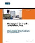 Image for The complete Cisco VPN configuration guide