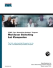 Image for CCNP Cisco Networking Academy program  : multilayer switching lab companion