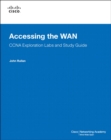 Image for Accessing the WAN, CCNA Exploration Labs and Study Guide
