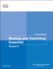 Image for Routing and switching essentials, version 6: Course booklet