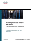 Image for Building Service-Aware Networks: The Next-Generation WAN/MAN