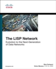 Image for The LISP network  : evolution to the next-generation of data networks