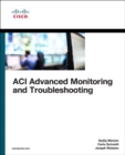 Image for ACI advanced monitoring and troubleshooting
