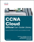Image for CCNA cloud official cert guide library  : exams CLDFND 210-451 and CLDADM 210-455