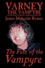 Image for The Fate of the Vampyre by James Malcolm Rymer, Fiction, Horror, Occult &amp; Supernatural