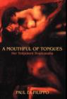 Image for A Mouthful of Tongues : Her Totipotent Tropicanalia